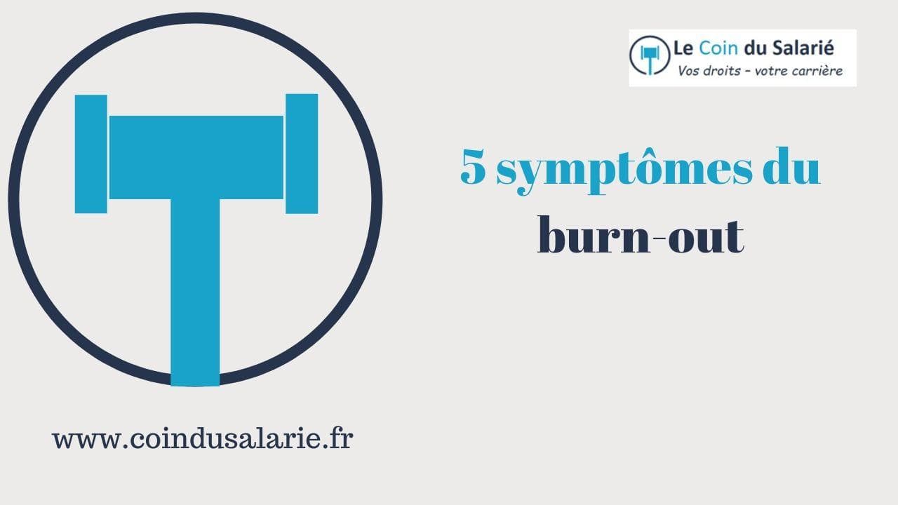 Burn-out : 5 symptômes