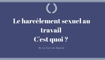 Harcèlement sexuel au travail