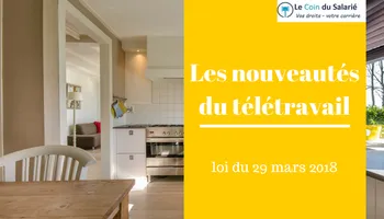 Télétravail : les nouveautés