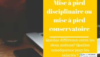 Mise à pied conservatoire ou disciplinaire ?