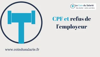 CPF et refus de l'employeur