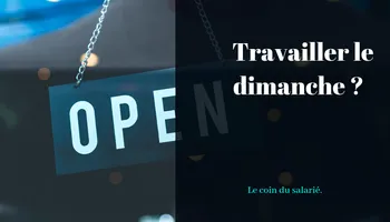 Je ne veux pas travailler le dimanche