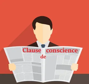 Clause de conscience : tout savoir !