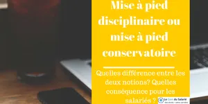 Mise à pied conservatoire ou disciplinaire ?