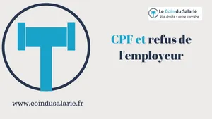 CPF et refus de l'employeur