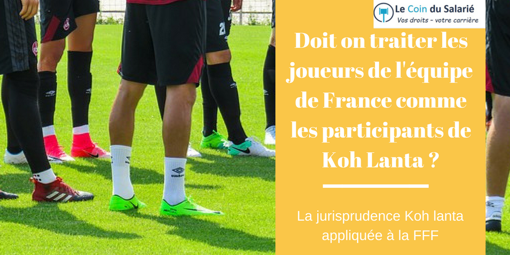 Joueurs équipe de France et participants de Koh Lanta